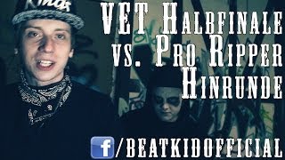 Beatkid - VET Halbfinale vs. Pro Ripper Hinrunde [Beat by Beatjunkie Rato]