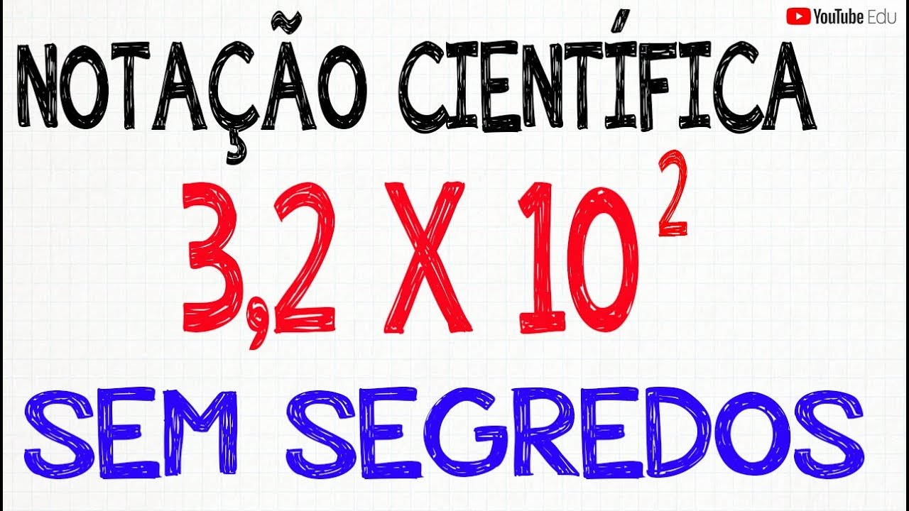 NOTAÇÃO CIENTÍFICA !! RÁPIDO E FÁCIL