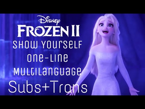 Show Yourself (One-Line Multilanguage) | S+T (From “Frozen 2”)