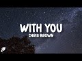 Chris Brown With You Lyrics