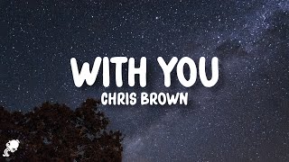 Chris Brown - With You (Lyrics)