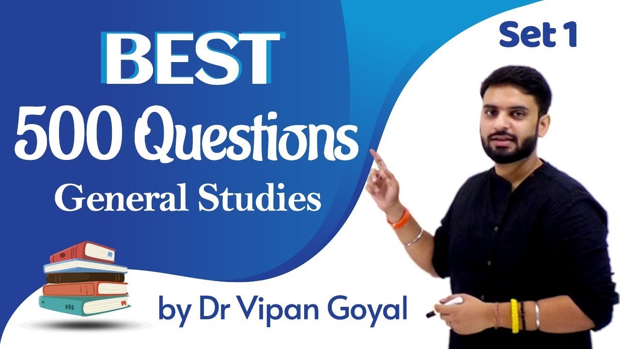 Best 500 Questions General Studies I Dr Vipan Goyal I Finest MCQs for all exams