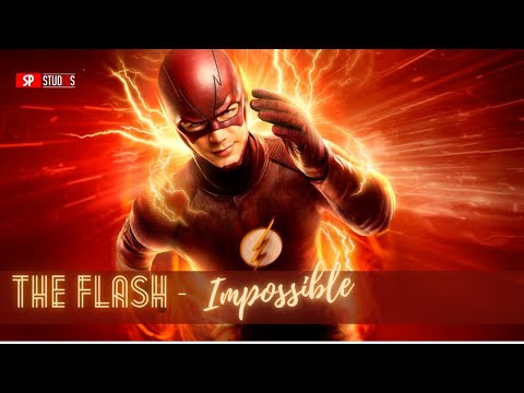 The Flash - Impossible | James Arthur | Barry Allen | The fastest man alive | Speedster | SP Studios