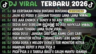 Download lagu DJ TIKTOK TERBARU 2026🎵DJ SA CERITAKAN PADA BINTANG BINTANG🎵DJ JAUH KO PERGI X JANGAN TUNGGU LAMA mp3