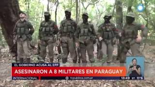 TPNInternacional: Asesinaron a ocho militares en Paraguay