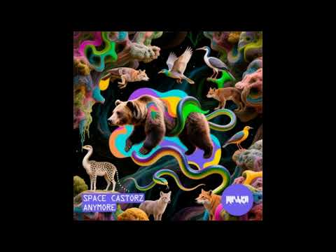 Space Castorz - Anymore (Extended Mix)