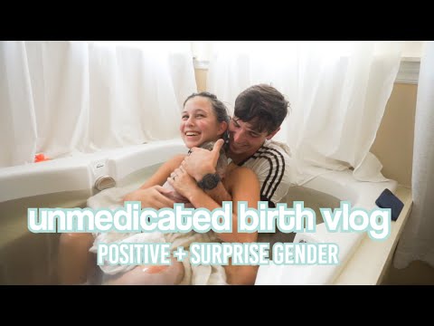UNMEDICATED BIRTH VLOG | positive labor + delivery | surprise gender *raw + real*