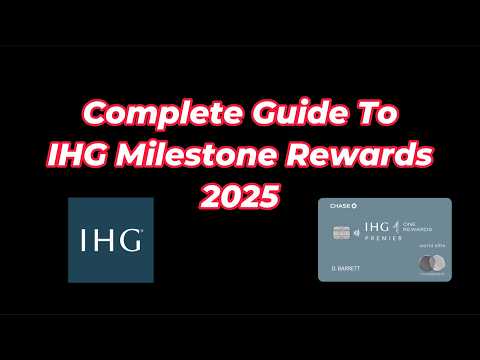 Complete Guide To IHG Milestone Rewards