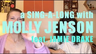A Sing-A-Long with Molly Jenson (feat. Jamie Drake) - &quot;Carrie Anne&quot;