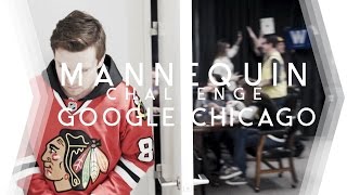 Mannequin Challenge • Google Chicago