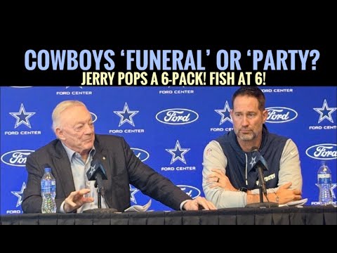 #DallasCowboys FISH at 6: #Cowboys Funeral or Party? Jerry Pops Open a 6-Pack!