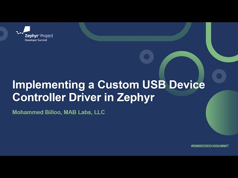 Implementing a Custom USB Device Controller Driver in Zephyr - Mohammed Billoo, MAB Labs, LLC