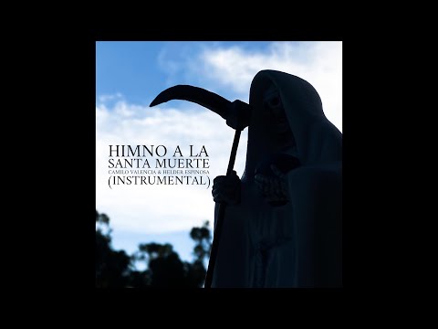 Camilo Valencia - Himno a la Santa Muerte (Instrumental y subtítulos)