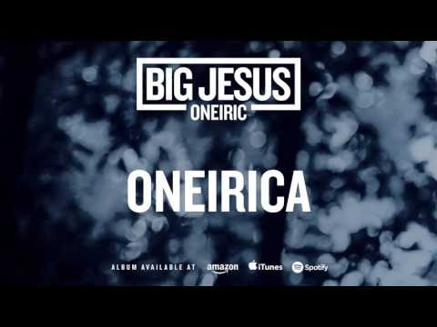 Big Jesus - Oneirica (Oneiric) 2016