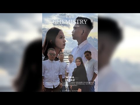 Mina Injau - The Chemistry Band ft. Dayana Shini (Official Music Video)