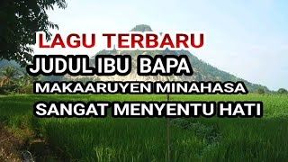 Download lagu LAGU MAKAARUYEN MINAHASA TERBARU JUDUL IBU BAPA mp3