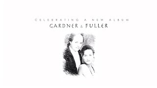 Gardner & Fuller - Celebrating a New Album (2016)