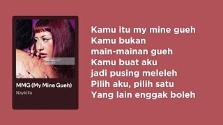 Download lagu Naykilla - MMG (My Mine Gueh) (Lirik) mp3