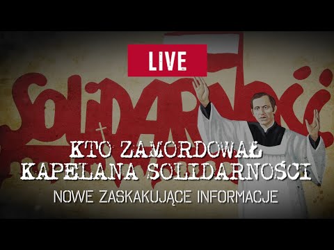 🔴 Kto zamordował kapelana Solidarności. Nowe zaskakujące informacje.