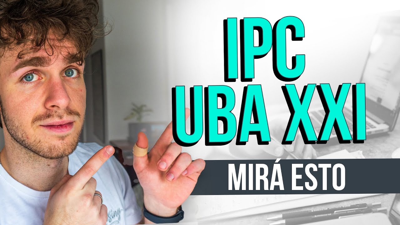 IPC UBA XXI ¿Cómo aprobarlo? ¿Cómo es el intensivo? Introducción al pensamiento científico