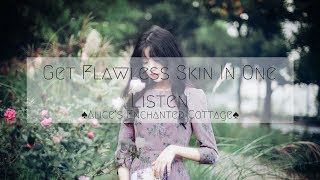 ♠️Get Flawless Skin In One Listen♠️