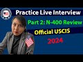 USCIS Naturalization Practice Interview | Part 2 The Naturalization Interview