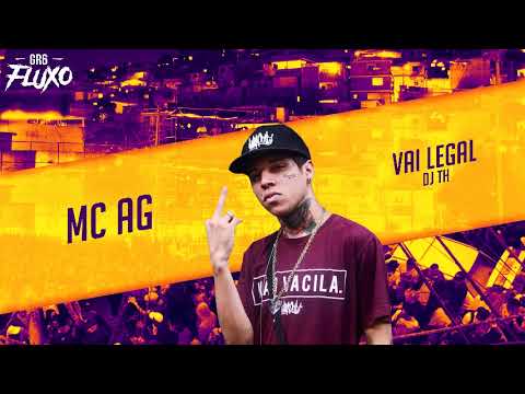 MC AG - Vai Legal Vai Legal (DJ TH)