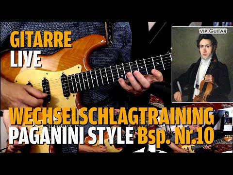 Gitarre - Wechselschlagtraining Gitarre Runde 10 - Paganini Style Teil.2