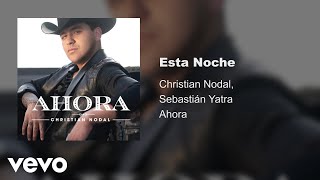 Christian Nodal, Sebastián Yatra - Esta Noche (Audio Oficial)