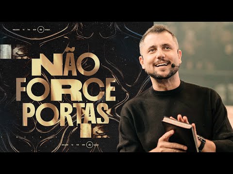 NÃO FORCE PORTAS - PR. FLAVINHO MARQUES | CULTO DOMINGO 11H30 | LAGOINHA MATRIZ