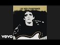 Lou Reed - Vicious (Official Audio)