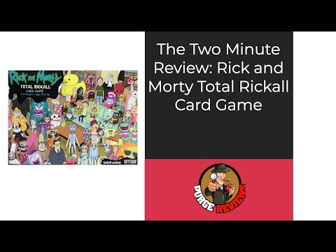 The Purge: #4972 Rick and Morty: Total Rickall Card Game: The Two Minute Review