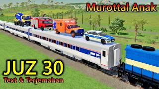 Download lagu MUROTTAL ANAK METODE UMMI JUZ 30 FULL ANIMASI MOBIL POLISI KERETA API TRUK MOLEN TRUK PEMADAM - FS22 mp3
