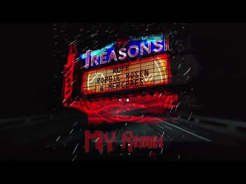 Ruff - Reasons (Feat. Robbie Rosen & Mercedes) (MIY Remix)