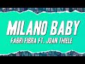 Fabri Fibra - Milano Baby ft. Joan Thiele (Testo)