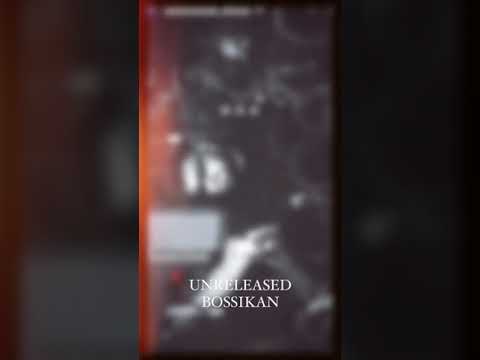 Bossikan unreleased song