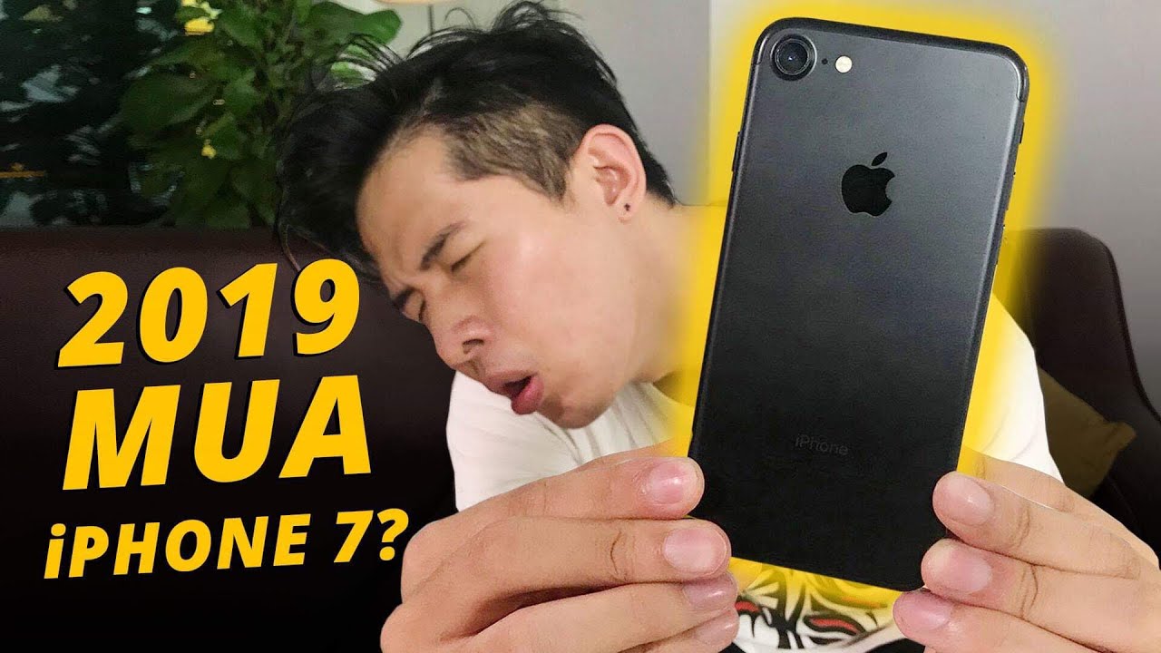 THỜI ĐIỂM HIỆN TẠI CÓ NÊN MUA iPHONE 7 DÙNG LÂU DÀI????