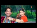 Tu Hi Hou Hamaar Sajana Bhojpuri Movie Song Feat Hot Nagma Ravi Kishan