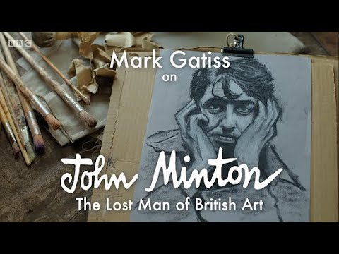 Mark Gatiss on John Minton - The Lost Man of British Art (BBC)