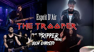 Iron Maiden - The Trooper (feat. Tim "Ripper" Owens &amp; Ben Christo) by Esprit D'Air