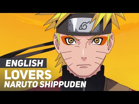 Naruto Shippuden - "Lovers" (Opening) | ENGLISH Ver | AmaLee