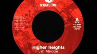 Jah Melodie - Higher Heights