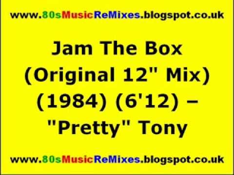 Jam The Box (Original 12" Mix) - "Pretty" Tony | 80s Electro Funk | 80s Club Mixes | 80s Club Music