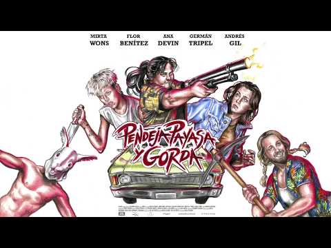 Dame tu mano ya - Pendeja, payasa y gorda - OST