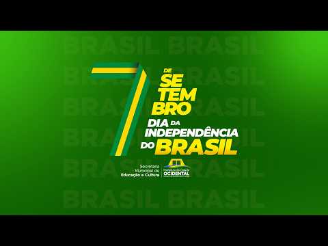 DESFILE CÍVICO DO DIA 07 DE SETEMBRO - DIA DA INDEPEDÊNCIA DO BRASIL