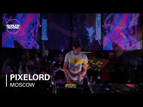Pixelord Boiler Room Moscow Live Set