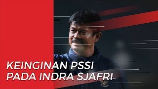 PSSI Minta Indra Sjafri Fokus terhadap Jabatan Barunya