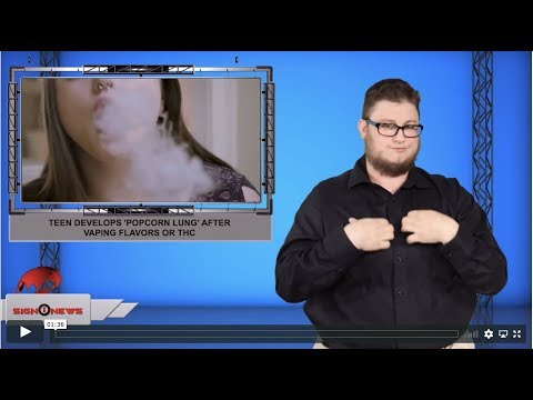 Teen develops ‘popcorn lung’ after vaping flavors or THC (ASL - 11.22.19)