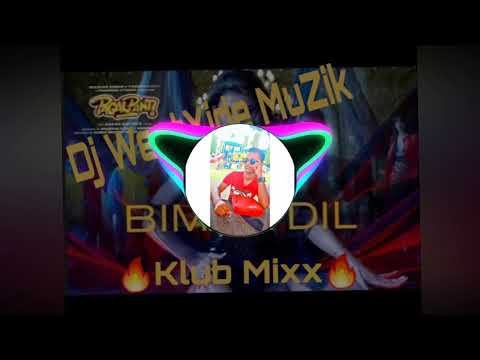 Westxide-Dj_Bimar Dil-Pagalpanti2019Klub Mixx Xclusive