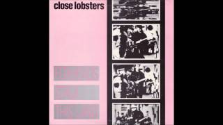 close lobsters - i kiss the flower in bloom